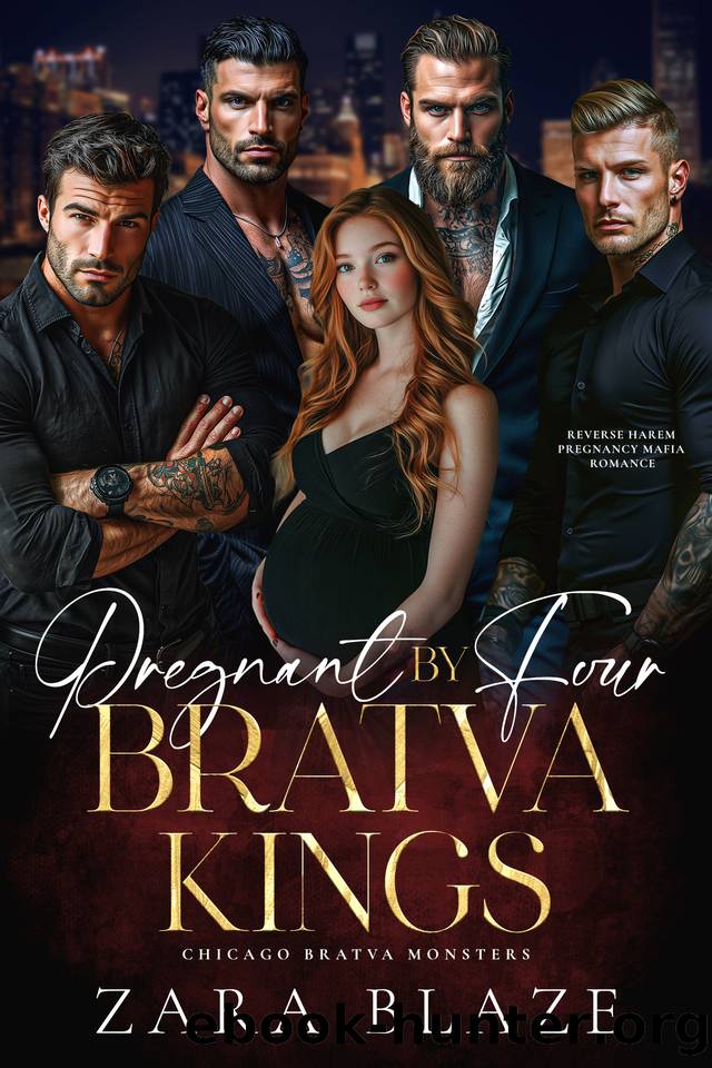 Pregnant by Four Bratva Kings: Reverse Harem Pregnancy Mafia Romance (Chicago Bratva Monsters Book 3) by Zara Blaze