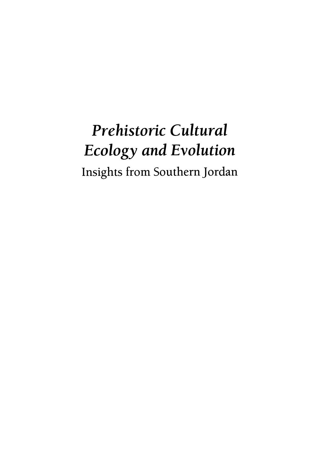 Prehistoric Cultural Ecology and Evolution: Insights from Southern Jordan by Donald O. Henry (auth.)