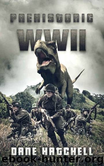Prehistoric WWII by Dane Hatchell