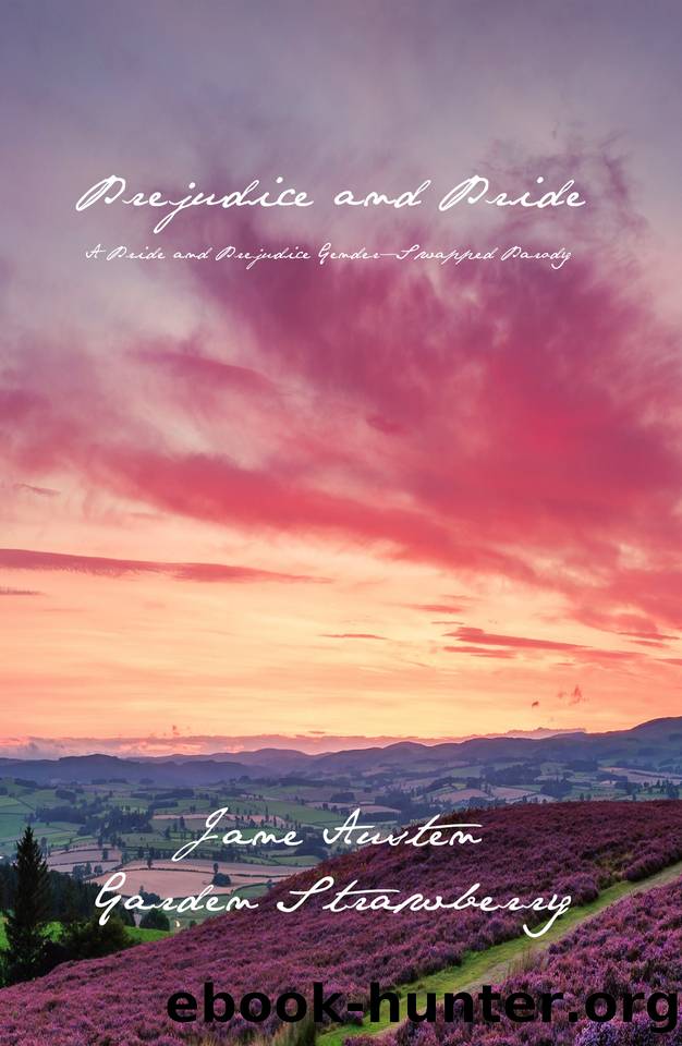 Prejudice and Pride: A Pride and Prejudice Gender-Swapped Parody by Austen Jane & Strawberry Garden