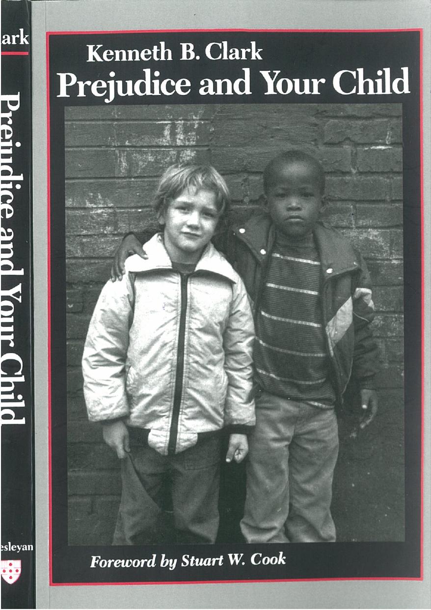 Prejudice and Your Child by Kenneth B. Clark