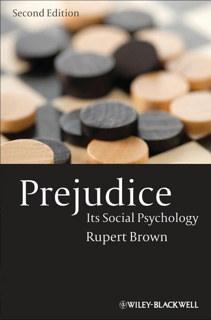 Prejudice: Its Social Psychology (2nd edition) by Rupert Brown