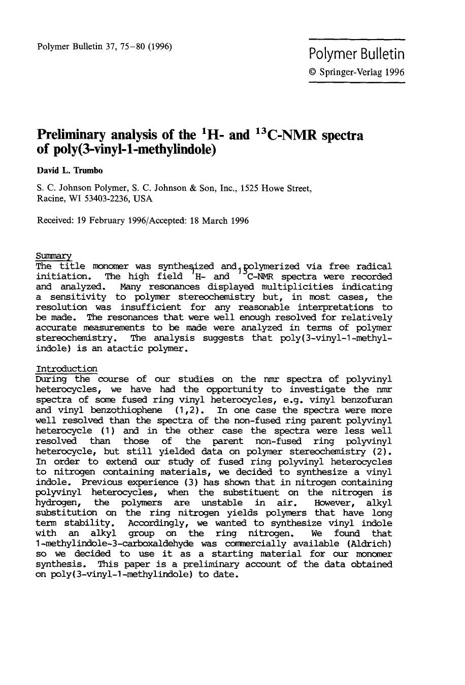 Preliminary analysis of the <Superscript>1<Superscript>H- and <Superscript>13<Superscript>C-NMR spectra of poly(3-vinyl-1-methylindole) by Unknown