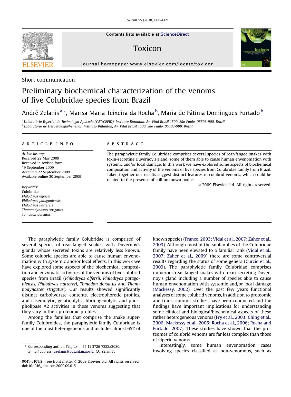 Preliminary biochemical characterization of the venoms of five Colubridae species from Brazil by AndrE Zelanis; Marisa Maria Teixeira da Rocha; Maria de FAtima Domingues Furtado