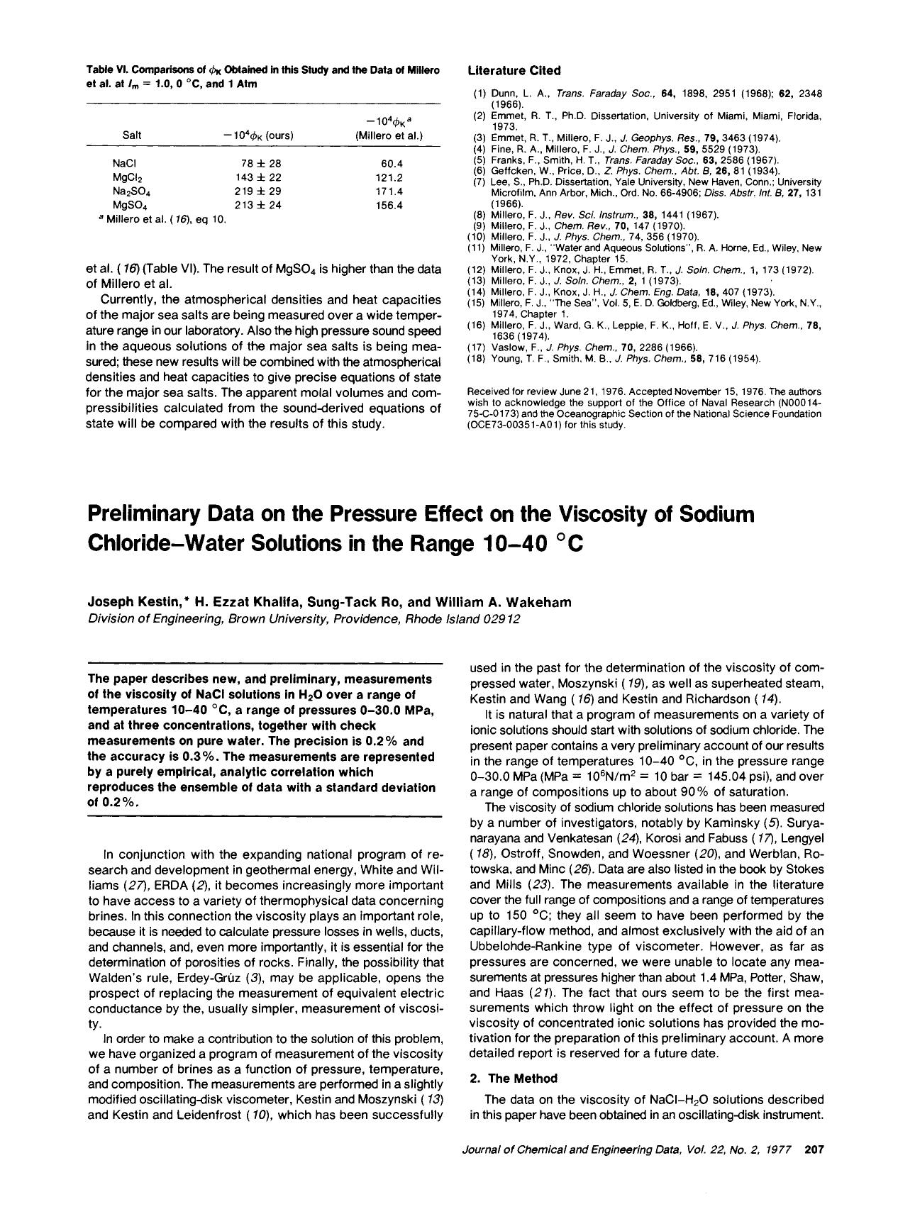 Preliminary data on the pressure effect on the viscosity of sodium chloride-water solutions in the range 10-40.degree.C by Joseph Kestin H. Ezzat Khalifa Sung-Tack Ro William A. Wakeham