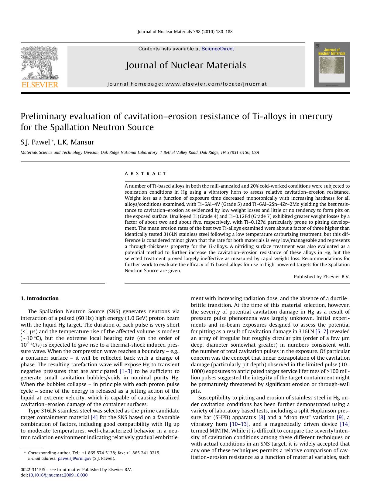 Preliminary evaluation of cavitationâerosion resistance of Ti-alloys in mercury for the Spallation Neutron Source by S.J. Pawel; L.K. Mansur