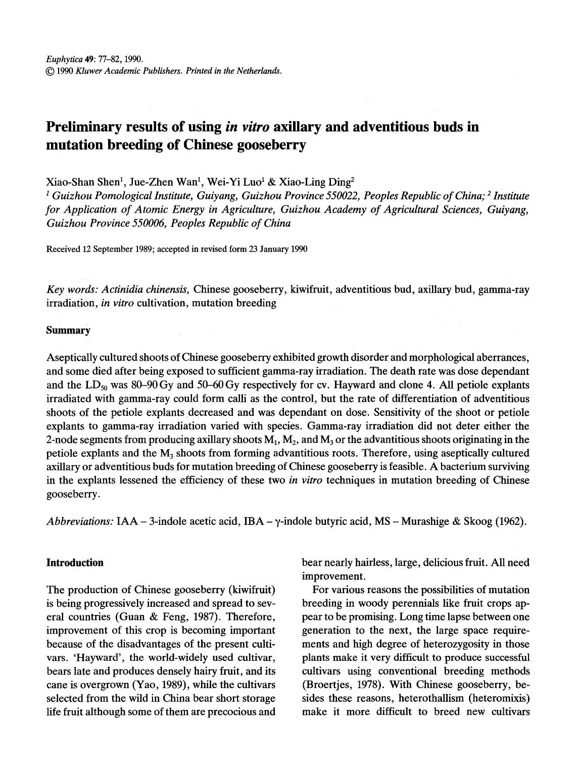 Preliminary results of using <Emphasis Type="Italic">in vitro <Emphasis> axillary and adventitious buds in mutation breeding of Chinese gooseberry by Unknown