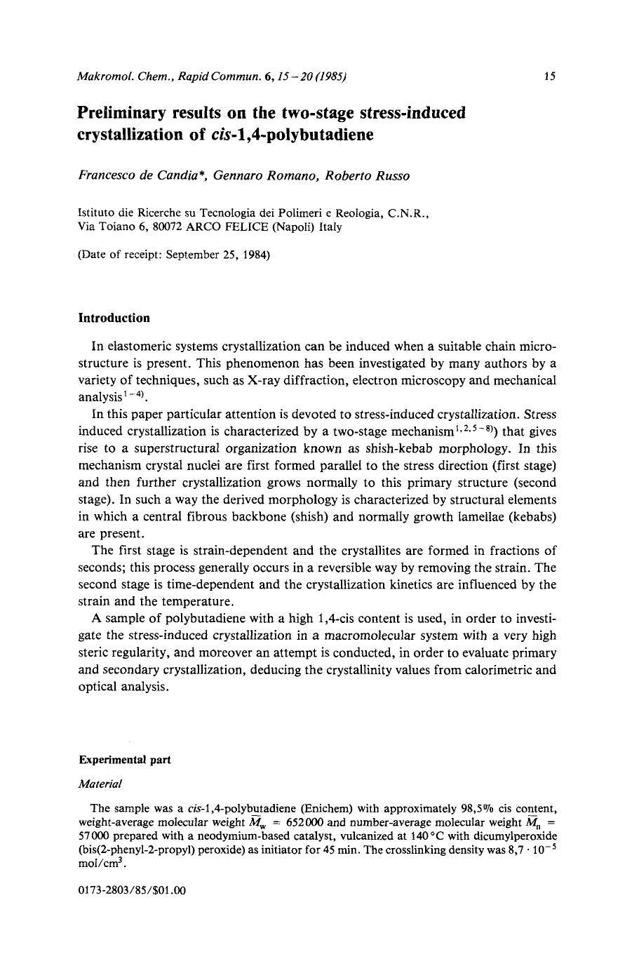 Preliminary results on the two-stage stress-induced crystallization of cis-1,4-polybutadiene by Unknown