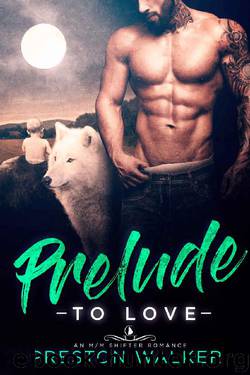 Prelude To Love: A Wolf Shifter Mpreg Romance (Wishing On Love Book 5) by Preston Walker