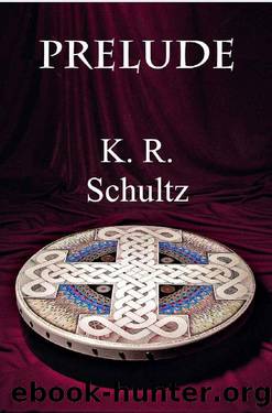 Prelude by K. Schultz