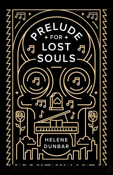 Prelude for Lost Souls by Helene Dunbar