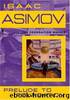 Prelude to Foundation (f-6) by Isaac Asimov
