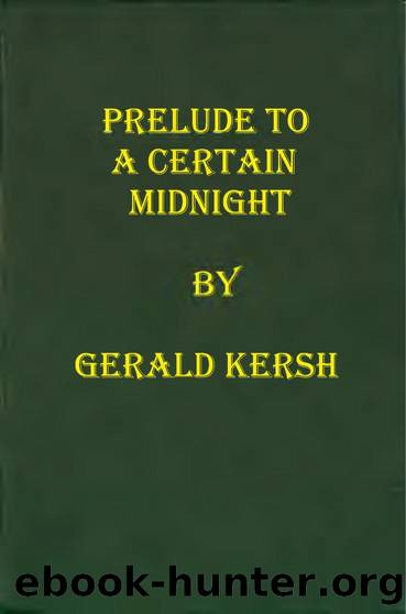 Prelude to a Certain Midnight (1947) by Gerald Kersh