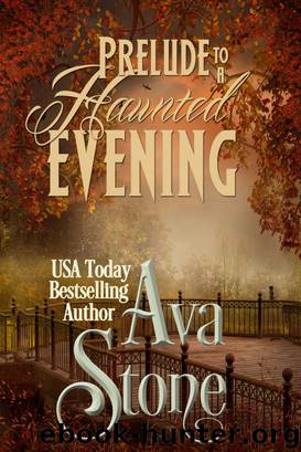 Prelude to a Haunted Evening by Ava Stone