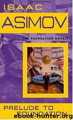 Prelude to foundation by Isaac Asimov