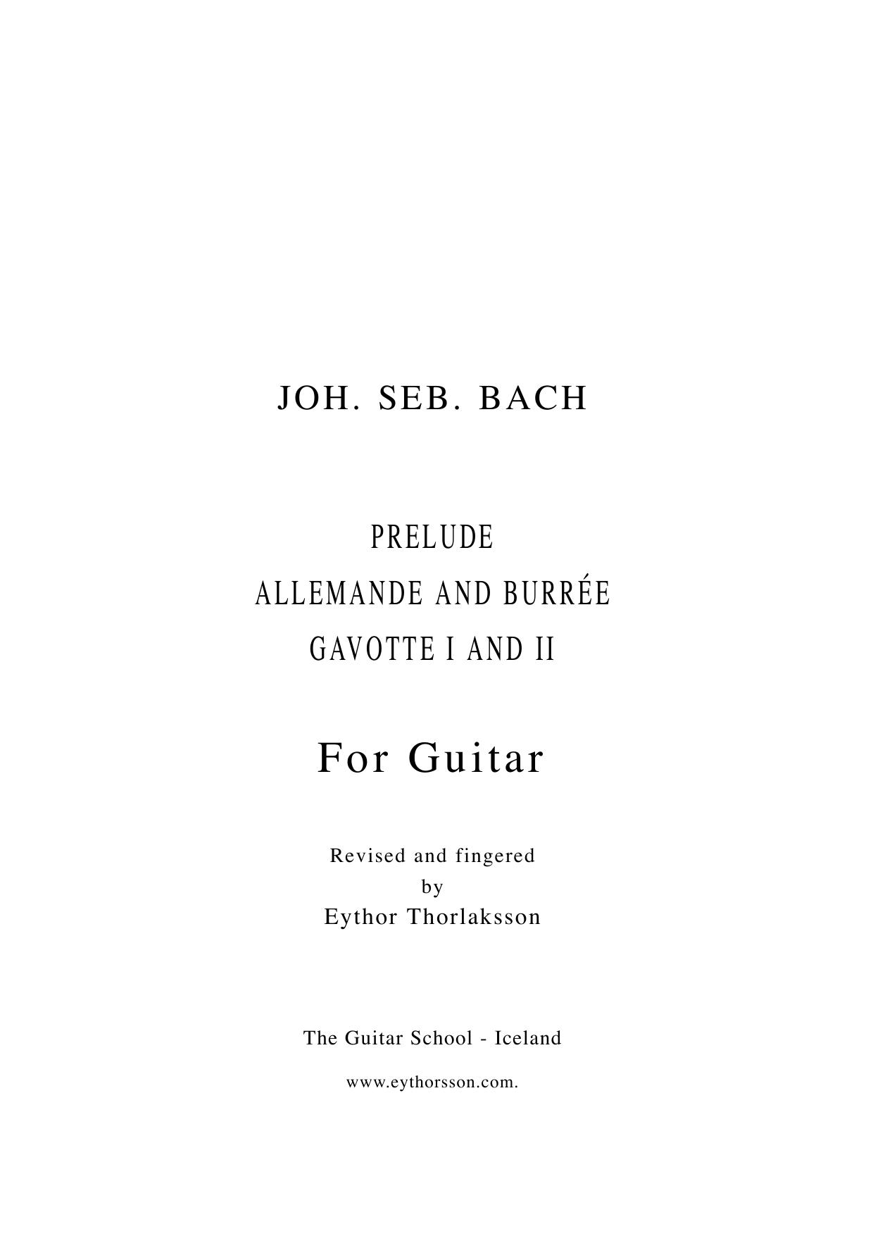Prelude, Alemande And Burree, Gavotte I And II For Guitar by Thorlaksson Eythor. Bach J.S