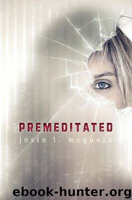Premeditated by Mcquein Josin L