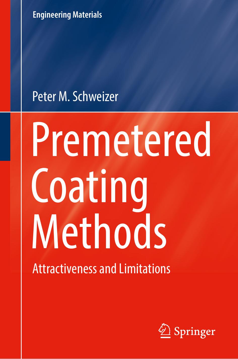 Premetered Coating Methods: Attractiveness and Limitations by Peter M. Schweizer