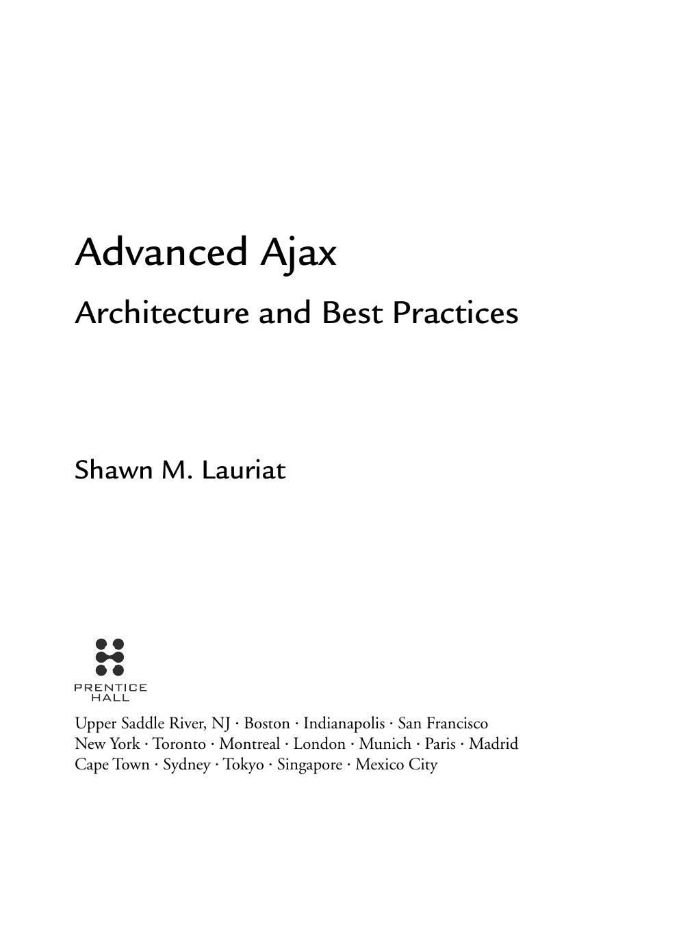 Prentice Hall Advanced Ajax, Architecture and Best Practices (2008) by Unknown
