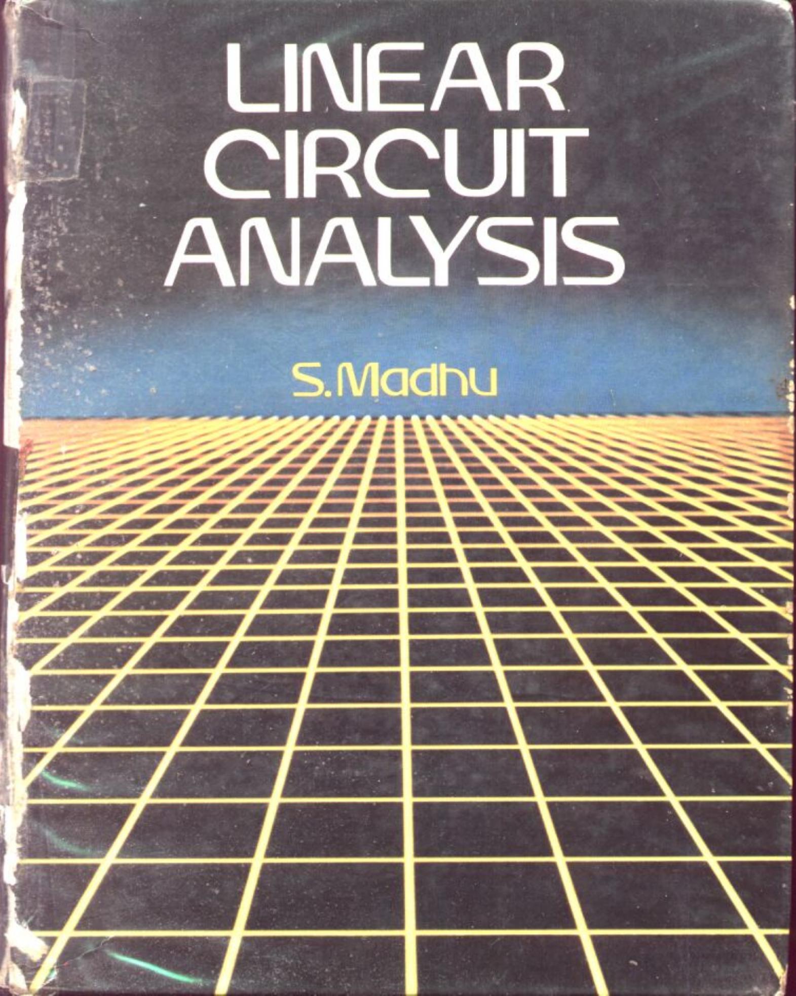 Prentice Hall by Linear Circuit Analysis (S. Madhu)