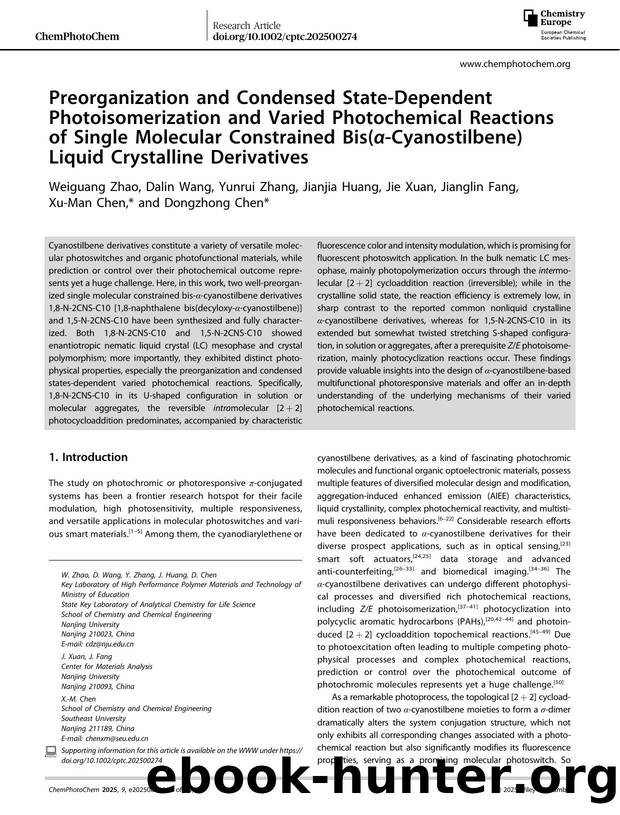 Preorganization and Condensed StateâDependent Photoisomerization and Varied Photochemical Reactions of Single Molecular Constrained Bis(Î±âCyanostilbene) Liquid Crystalline Derivatives by unknow