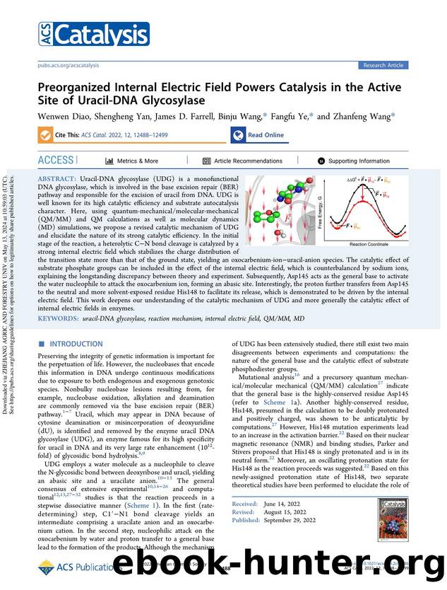 Preorganized Internal Electric Field Powers Catalysis in the Active Site of Uracil-DNA Glycosylase by Wenwen Diao Shengheng Yan James D. Farrell Binju Wang Fangfu Ye & Zhanfeng Wang