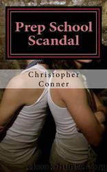 Prep School Scandal(Prep School Blues 2) by Christopher Conner
