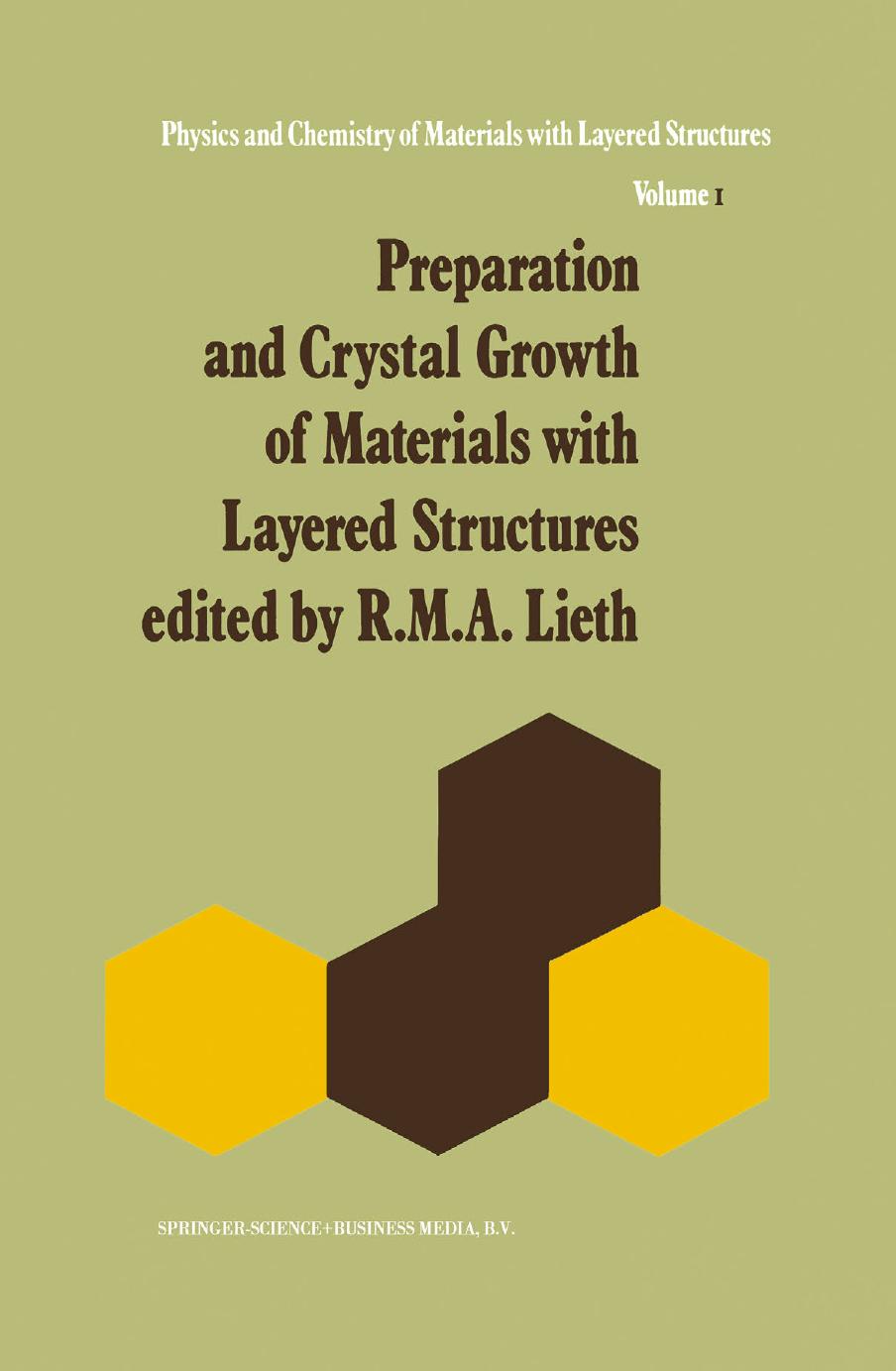 Preparation and Crystal Growth of Materials with Layered Structures by J. G. Hooley (auth.) R. M. A. Lieth (eds.)
