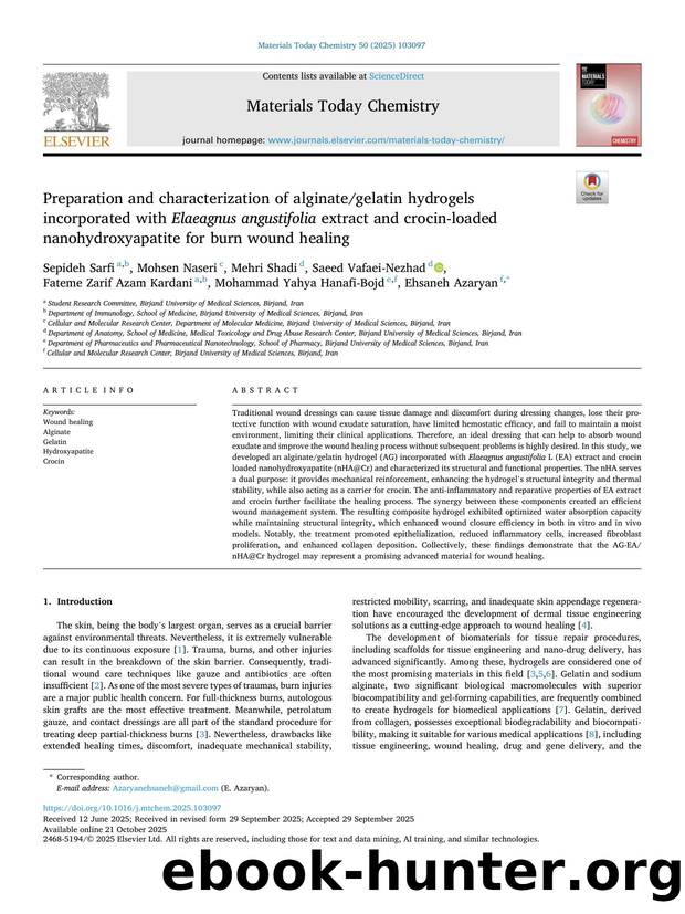 Preparation and characterization of alginategelatin hydrogels incorporated with Elaeagnus angustifolia extract and crocin-loaded nanohydroxyapatite for burn wound healing by unknow
