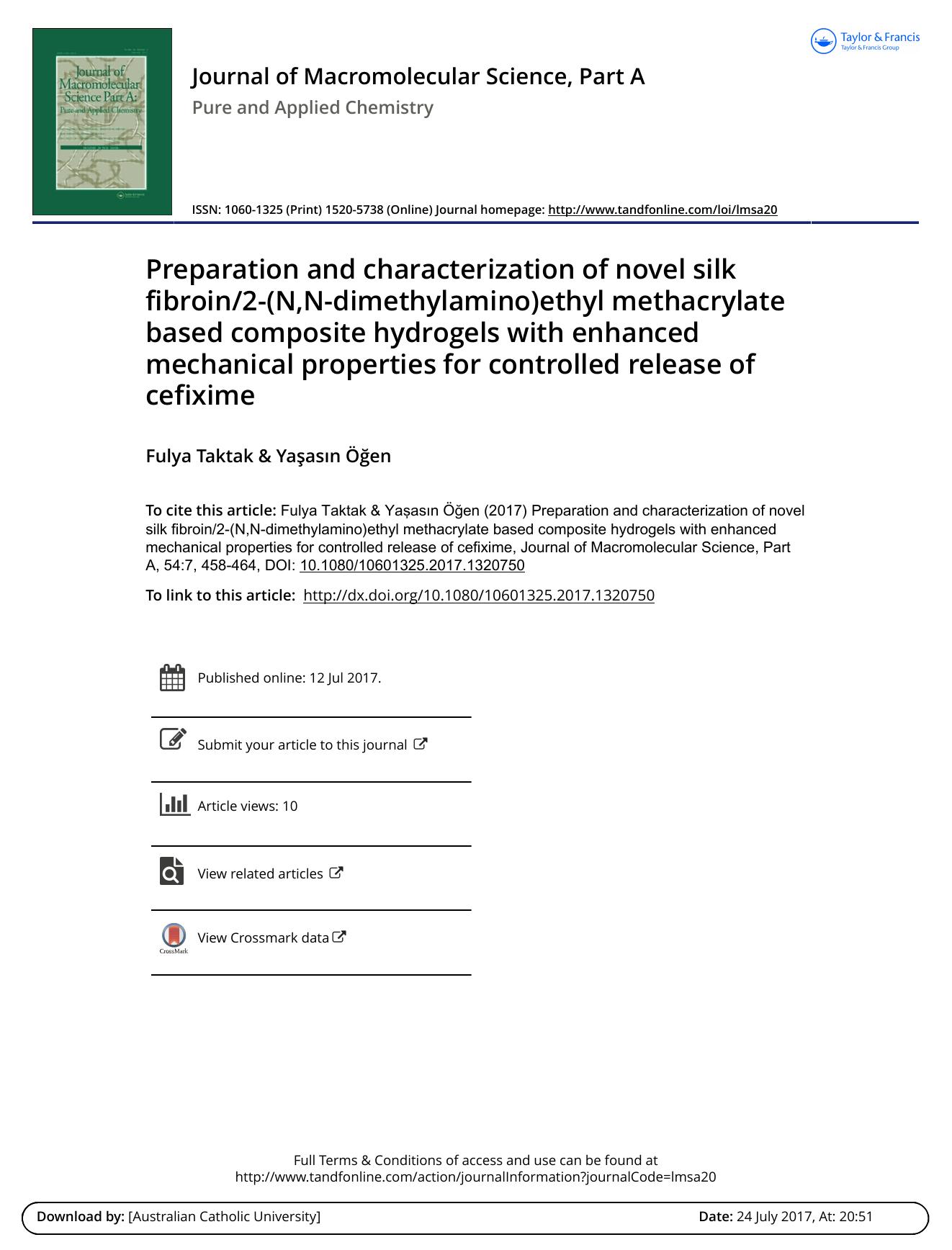 Preparation and characterization of novel silk fibroin2-\(N,N-dimethylamino\)ethyl methacrylate based composite hydrogels with enhanced mechanical properties for controlled release of cefixime by Fulya Taktak & Yasasın Öğen