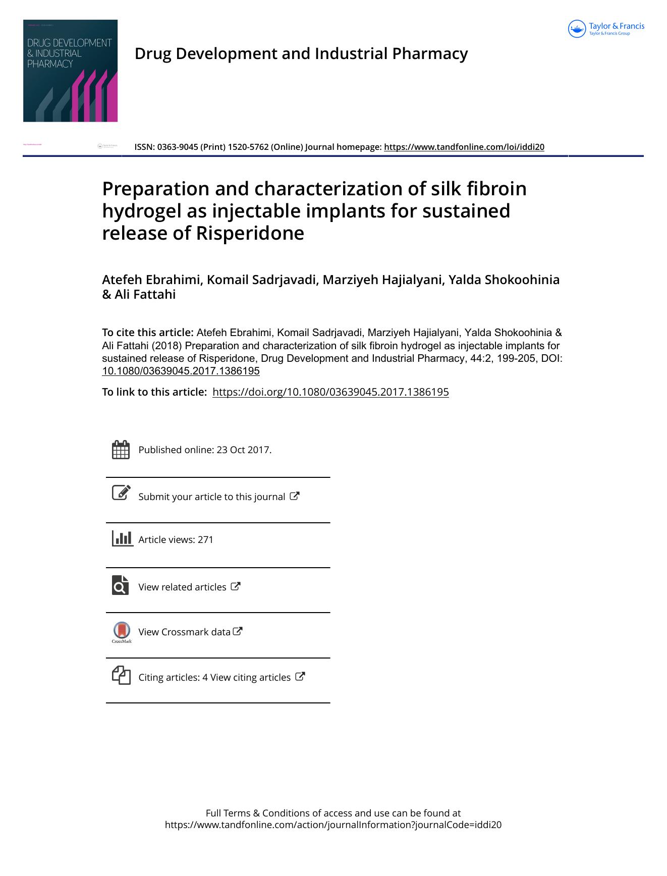 Preparation and characterization of silk fibroin hydrogel as injectable implants for sustained release of Risperidone by Ebrahimi Atefeh & Sadrjavadi Komail & Hajialyani Marziyeh & Shokoohinia Yalda & Fattahi Ali