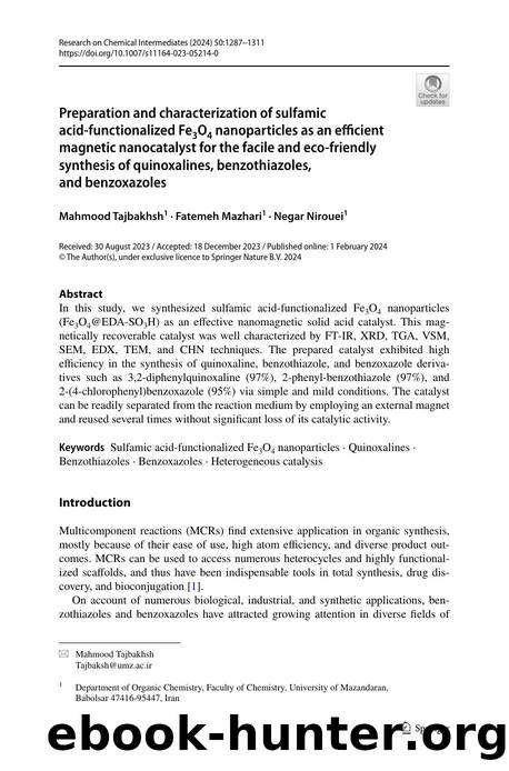 Preparation and characterization of sulfamic acid-functionalized Fe3O4 nanoparticles as an efficient magnetic nanocatalyst for the facile and eco-friendly synthesis of quinoxalines by Mahmood Tajbakhsh & Fatemeh Mazhari & Negar Nirouei