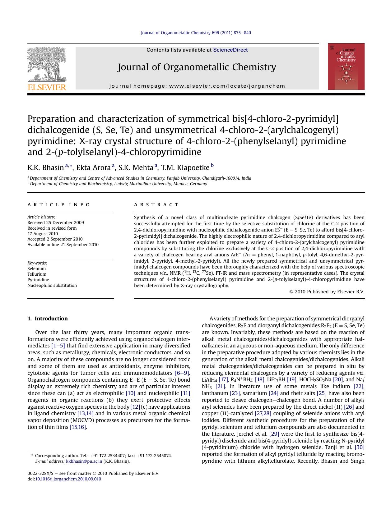 Preparation and characterization of symmetrical bis[4-chloro-2-pyrimidyl] dichalcogenide (S, Se, Te) and unsymmetrical 4-chloro-2-(arylchalcogenyl) pyrimidine: X-ray crystal struct by K.K. Bhasin & Ekta Arora & S.K. Mehta & T.M. Klapoetke