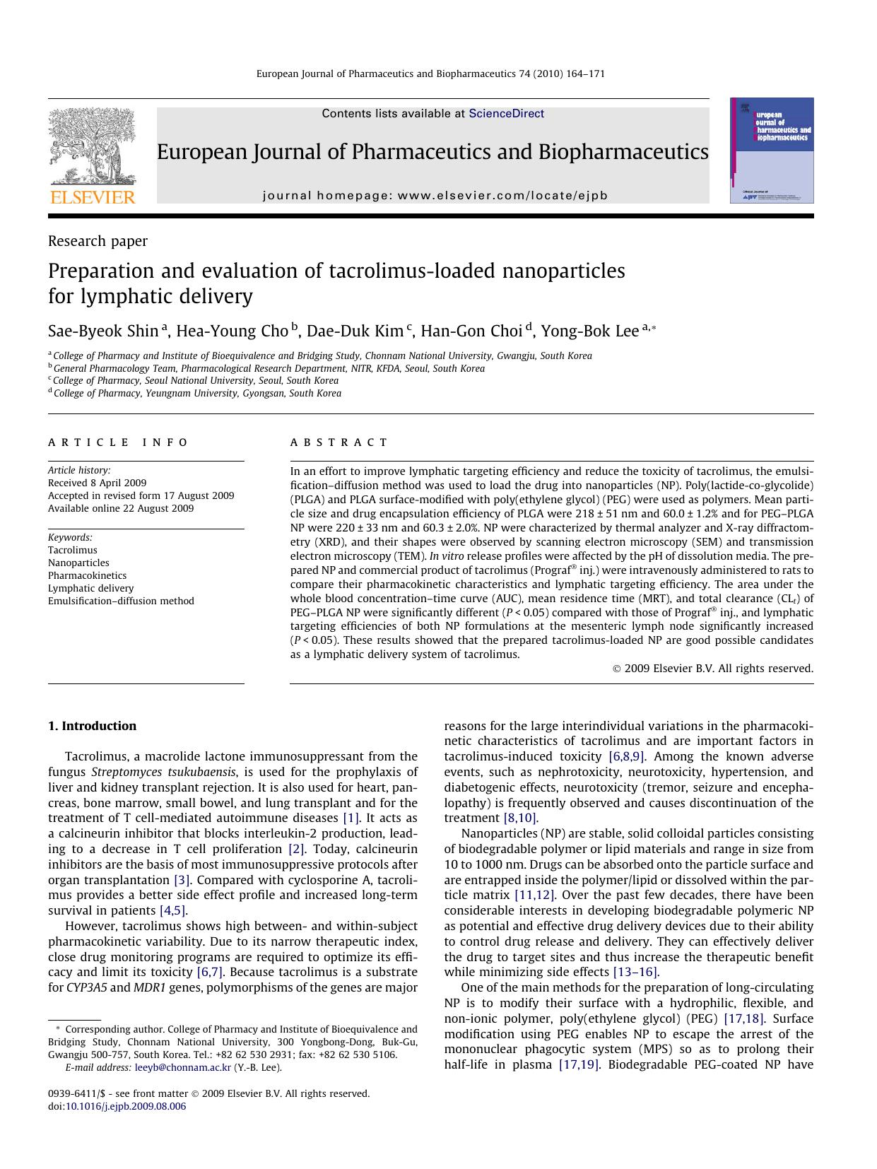 Preparation and evaluation of tacrolimus-loaded nanoparticles for lymphatic delivery by Sae-Byeok Shin; Hea-Young Cho; Dae-Duk Kim; Han-Gon Choi; Yong-Bok Lee