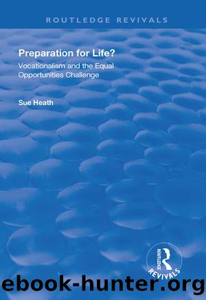 Preparation for Life? by Sue Heath