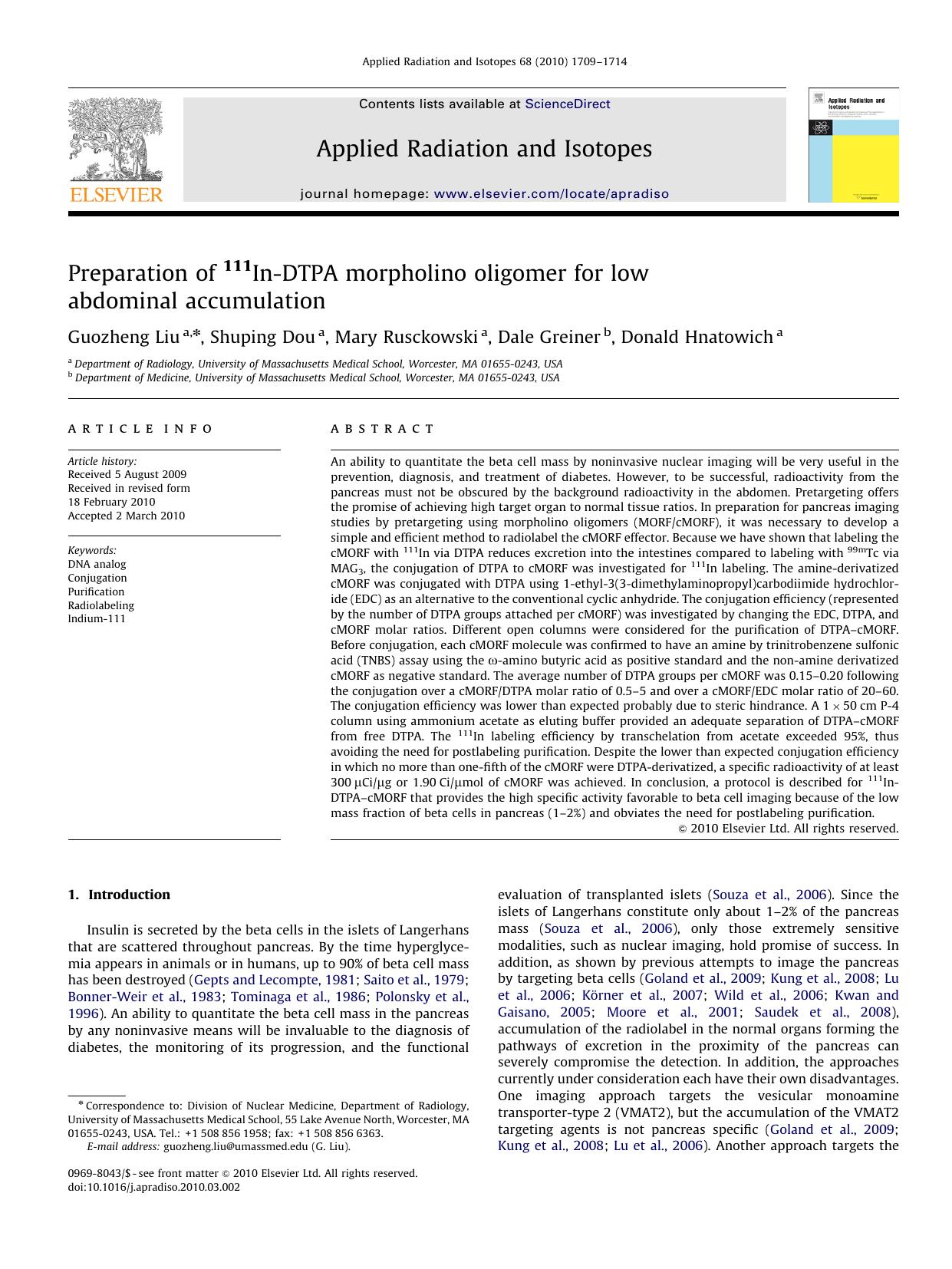Preparation of 111In-DTPA morpholino oligomer for low abdominal accumulation by Guozheng Liu; Shuping Dou; Mary Rusckowski; Dale Greiner; Donald Hnatowich