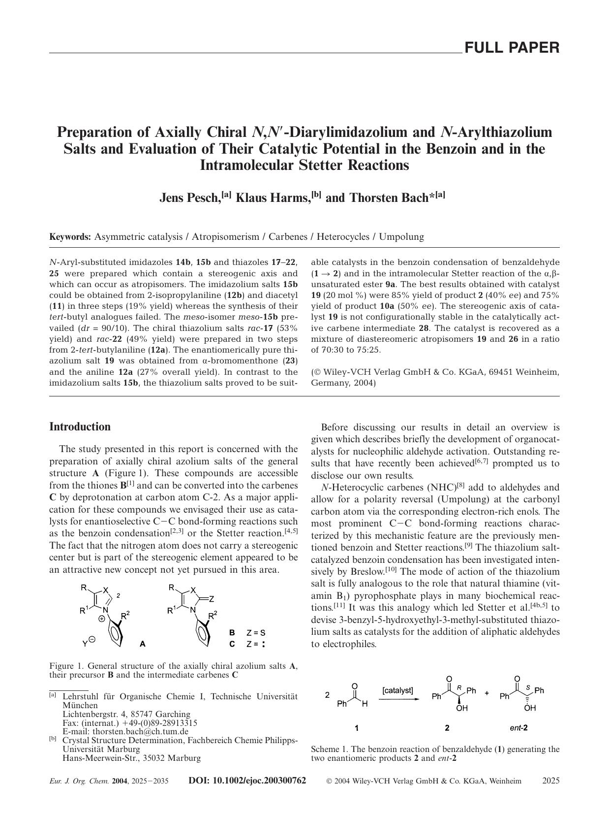 Preparation of Axially Chiral N,N[prime]-Diarylimidazolium and N-Arylthiazolium Salts and Evaluation of Their Catalytic Potential in the Benzoin and in the Intramolecular Stetter Reactions by Unknown