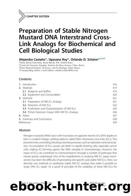 Preparation of Stable Nitrogen Mustard DNA Interstrand Cross-Link Analogs for Biochemical and Cell Biological Studies by Alejandra Castao & Upasana Roy & Orlando D. Schrer