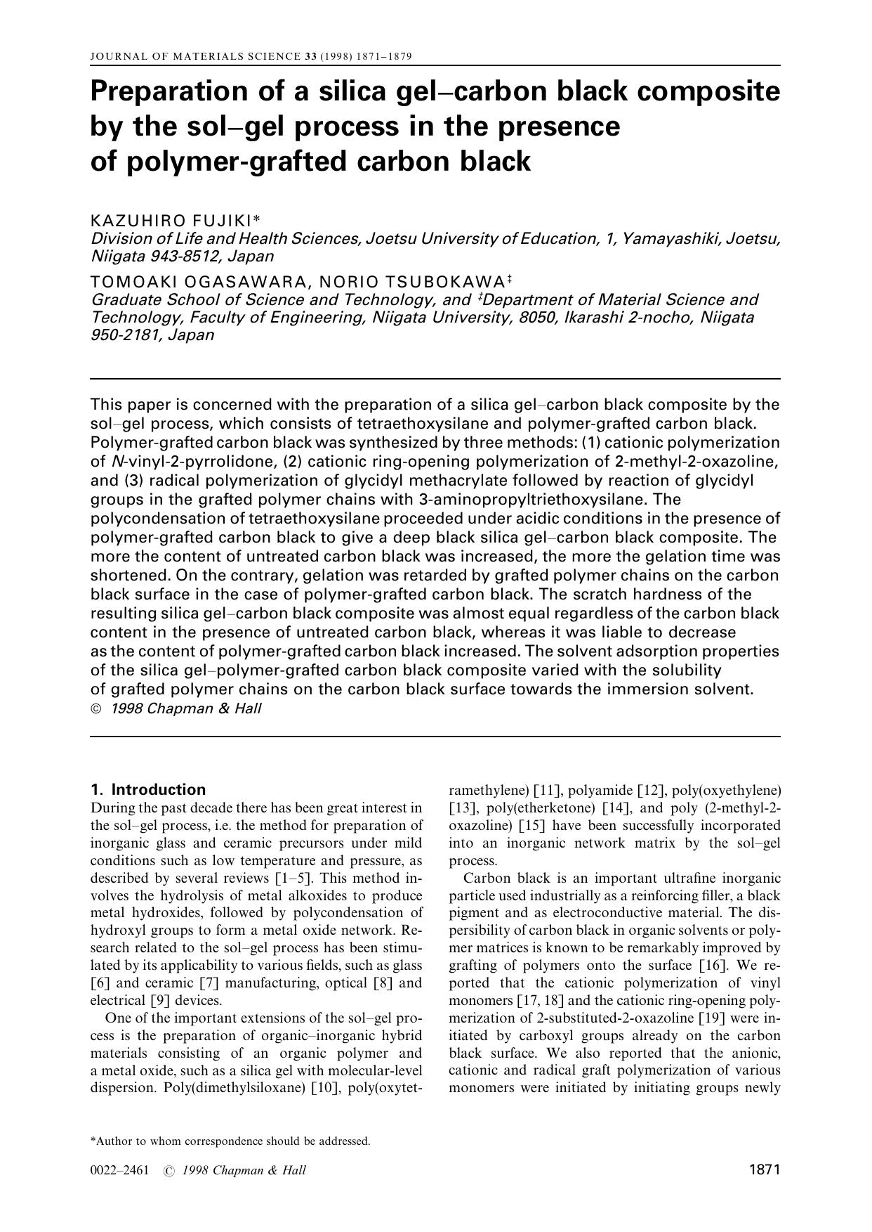 Preparation of a silica gel-carbon black composite by the sol-gel process in the presence of polymer-grafted carbon black by KAZUHIRO FUJIKI* TOMOAKI OGASAWARA NORIO TSUBOKAWA