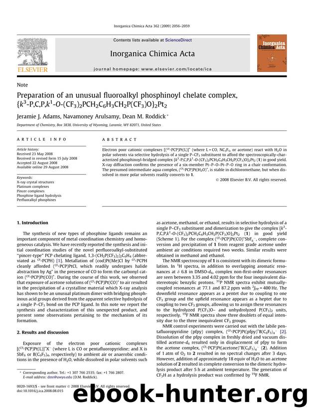 Preparation of an unusual fluoroalkyl phosphinoyl chelate complex, {k3-P,C,P,k1-O-(CF3)2PCH2C6H3CH2P(CF3)O}2Pt2 by Jeramie J. Adams; Navamoney Arulsamy; Dean M. Roddick