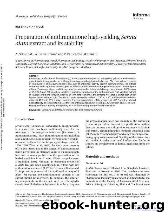 Preparation of anthraquinone high-yielding Senna alata extract and its stability by A. Sakunpak A. Sirikatitham & P. Panichayupakaranant