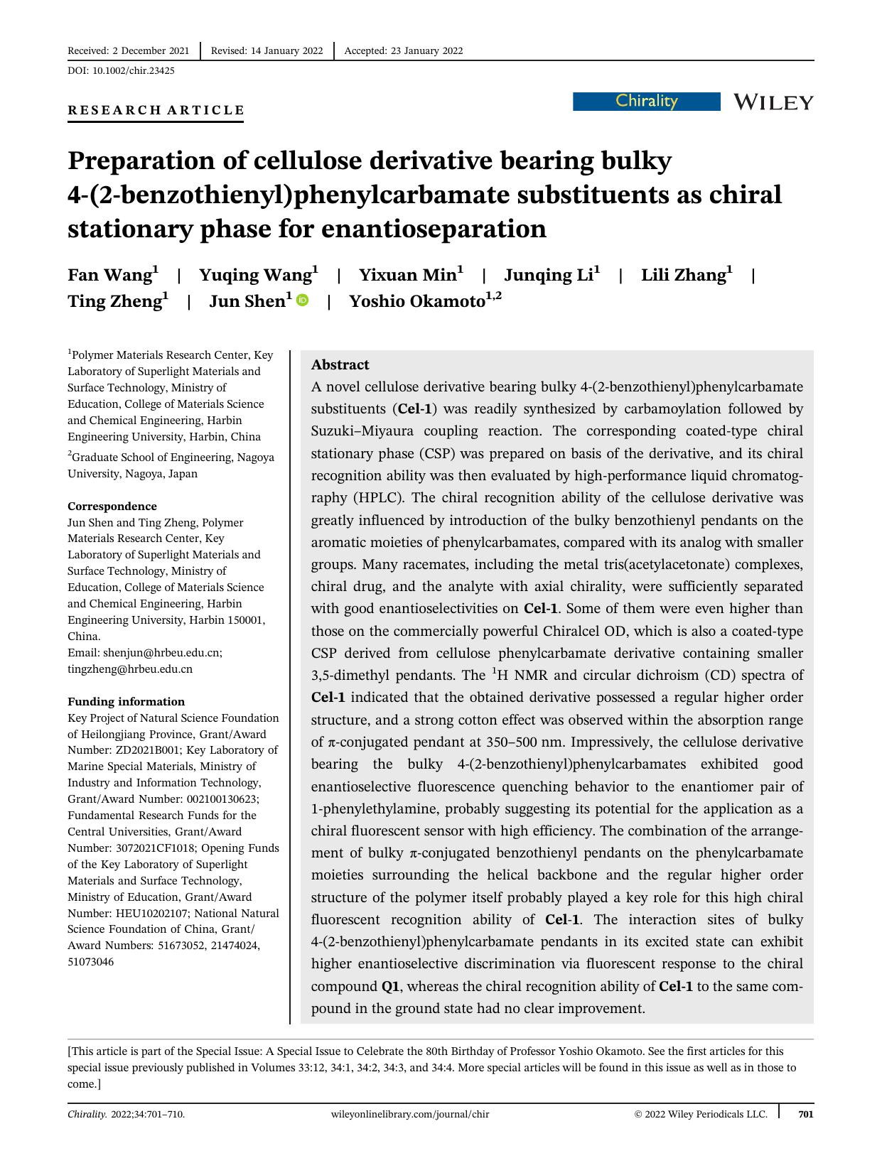 Preparation of cellulose derivative bearing bulky 4â(2âbenzothienyl)phenylcarbamate substituents as chiral stationary phase for enantioseparation by Fan Wang Yuqing Wang Yixuan Min Junqing Li Lili Zhang Ting Zheng Jun Shen Yoshio Okamoto