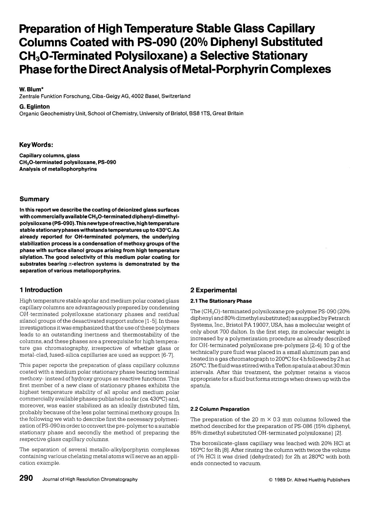Preparation of high temperature stable glass capillary columns coated with PS-090 (20[percnt] diphenyl substituted CH3O-terminated polysiloxane) a selective stationary phase for th by Unknown