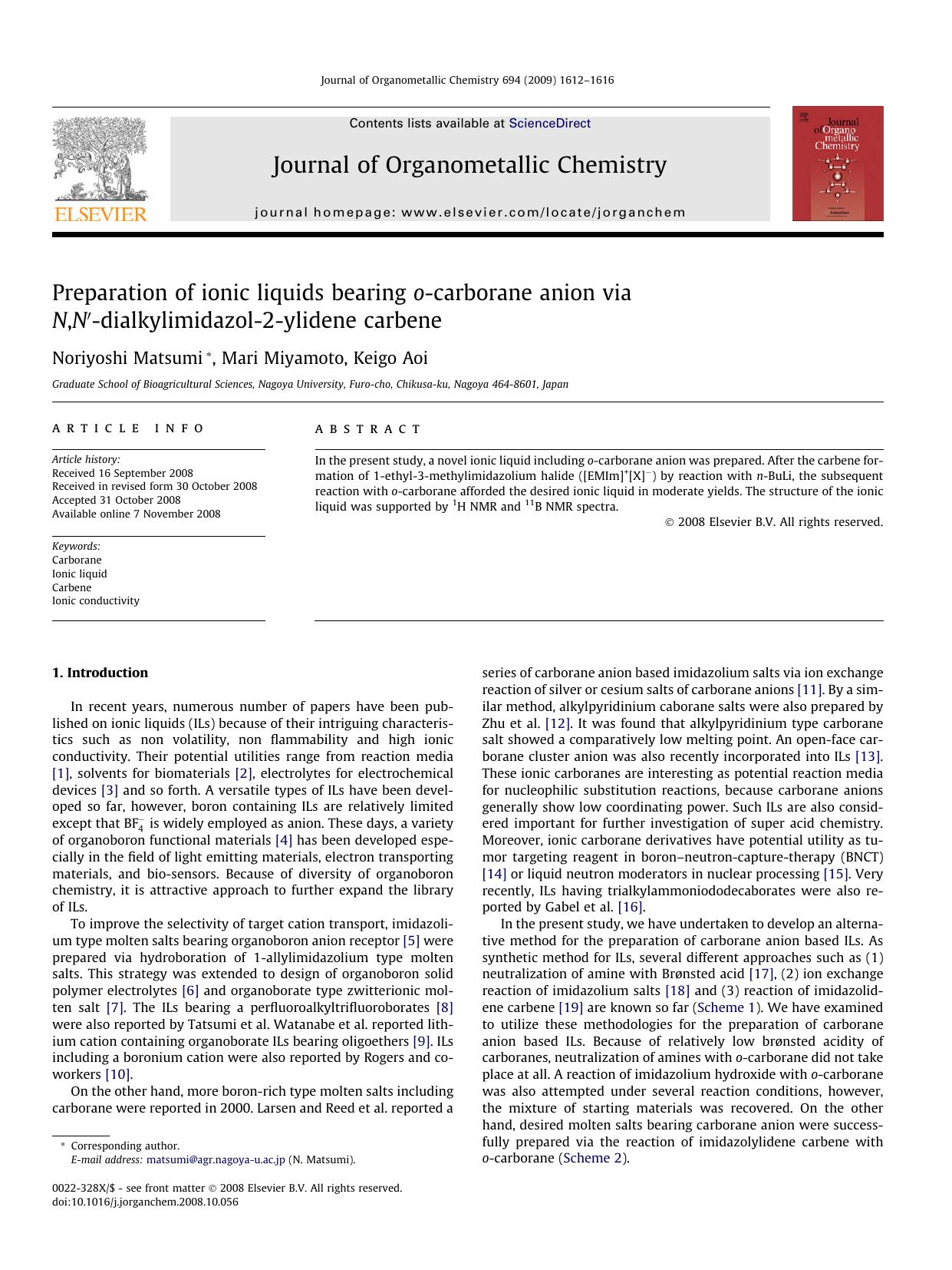 Preparation of ionic liquids bearing o-carborane anion via N,N′-dialkylimidazol-2-ylidene carbene by Noriyoshi Matsumi; Mari Miyamoto; Keigo Aoi