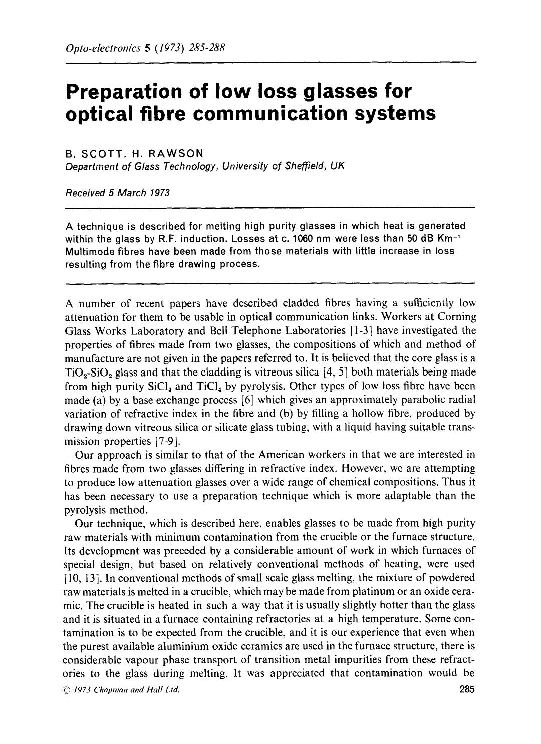 Preparation of low loss glasses for optical fibre communication systems by Unknown
