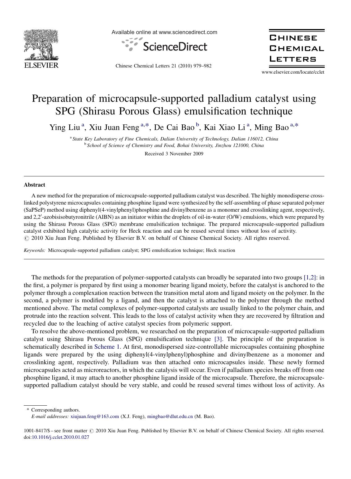 Preparation of microcapsule-supported palladium catalyst using SPG (Shirasu Porous Glass) emulsification technique by Ying Liu; Xiu Juan Feng; De Cai Bao; Kai Xiao Li; Ming Bao
