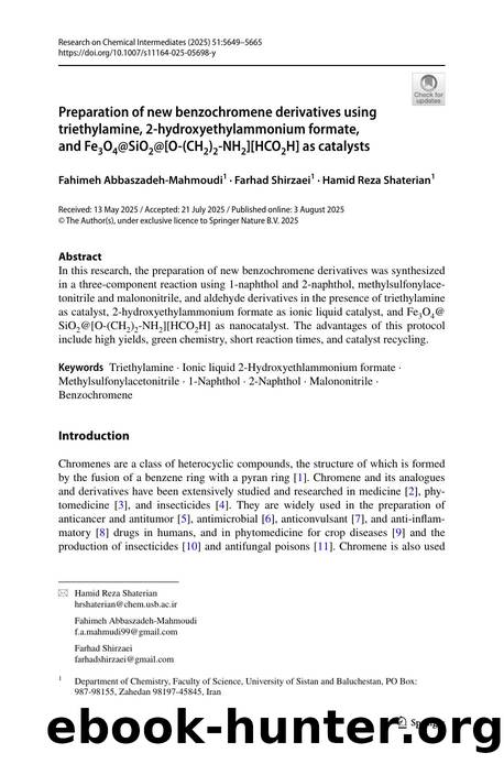 Preparation of new benzochromene derivatives using triethylamine, 2-hydroxyethylammonium formate, and Fe3O4@SiO2@[O-(CH2)2-NH2][HCO2H] as catalysts by Fahimeh Abbaszadeh-Mahmoudi & Farhad Shirzaei & Hamid Reza Shaterian