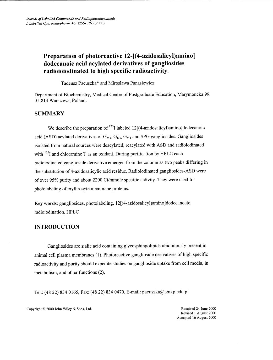 Preparation of photoreactive 12-[(4-azidosalicyl)amino] dodecanoic acid acylated derivatives of gangliosides radioioiodinated to high specific radioactivity by Unknown