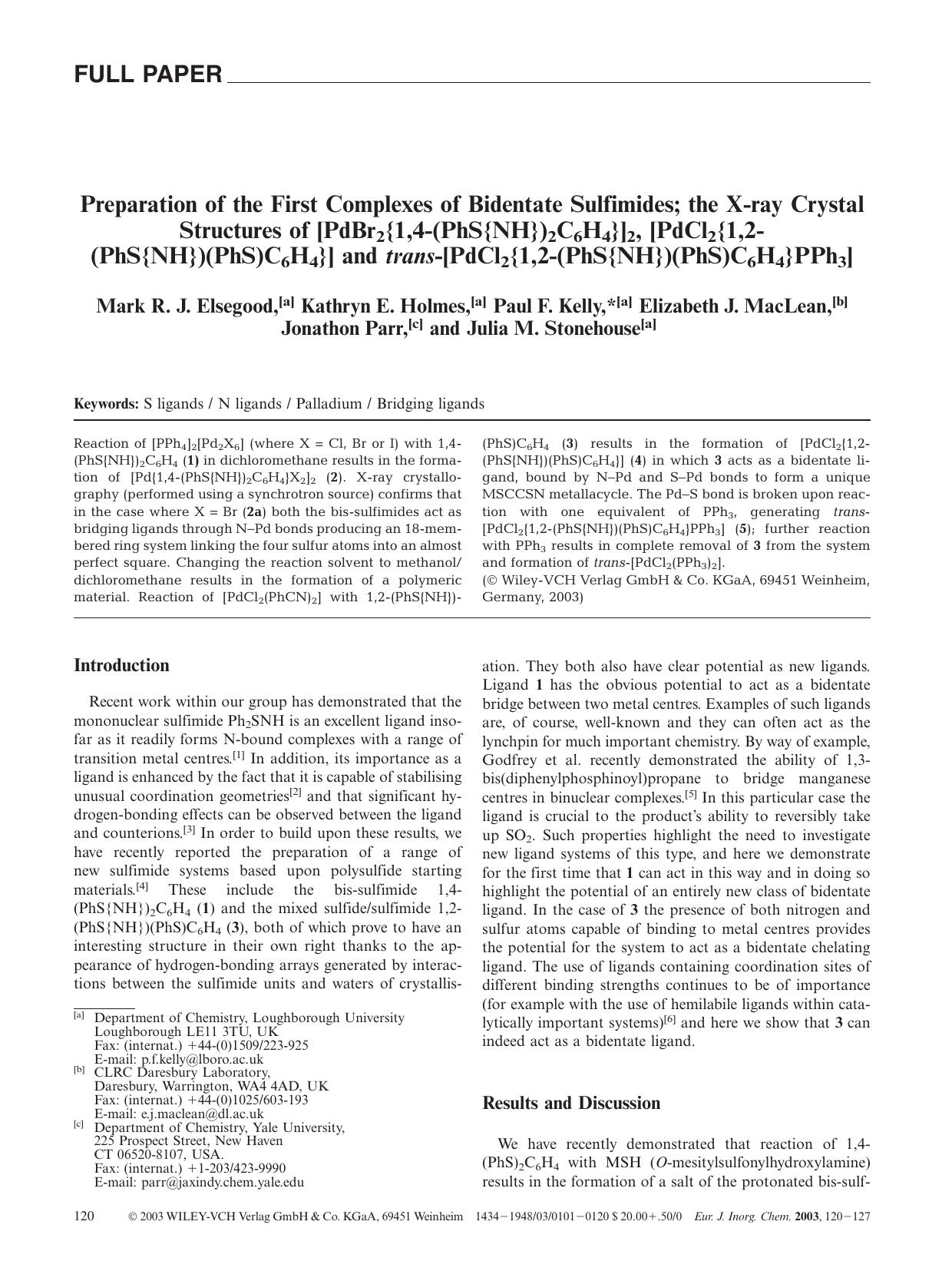Preparation of the First Complexes of Bidentate Sulfimides; the X-ray Crystal Structures of [PdBr2{1,4-(PhS{NH})2C6H4}]2, [PdCl2{1,2-(PhS{NH})(PhS)C6H4}] and trans-[PdCl2{1,2-(PhS{NH})(PhS)C6H4}PPh3] by Unknown