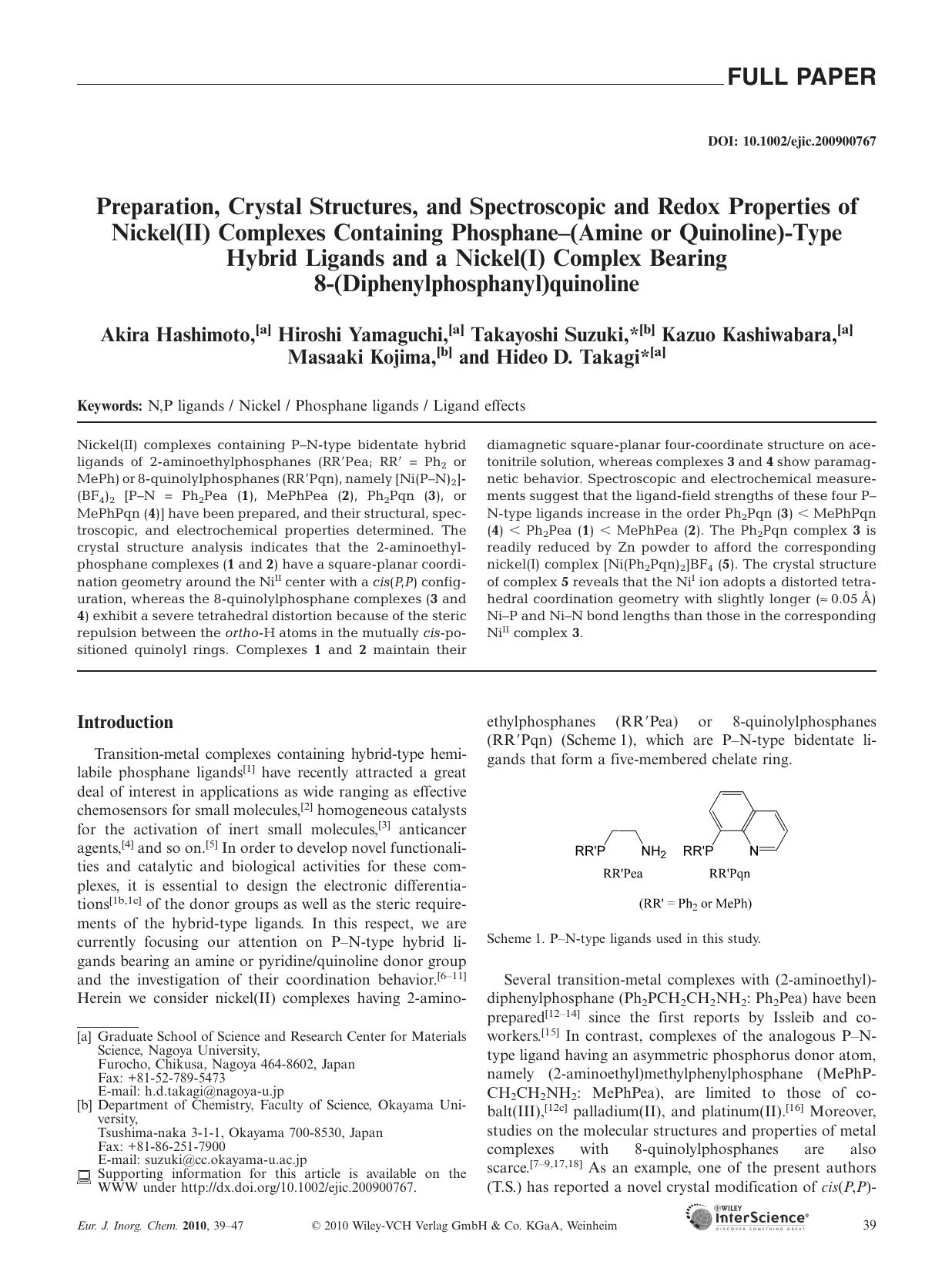 Preparation, Crystal Structures, and Spectroscopic and Redox Properties of Nickel(II) Complexes Containing Phosphane-(Amine or Quinoline)-Type Hybrid Ligands and a Nickel(I) Comple by Unknown